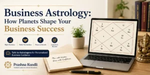 Business Astrology: How Planets Shape Your Business Success with accurate Vedic astrology birth chart and business consultation